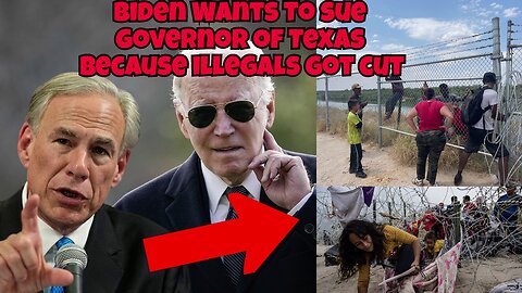 Biden Wants To Sue Governor Of Texas Because A Illegal Got Cut On Barbed Wire Fence