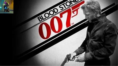 007 BloodStone Gameplay Ep 7