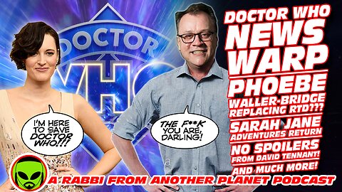 Doctor Who News Warp!!! Phoebe Waller-Bridge!!!