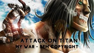 My War Attack on Titan
