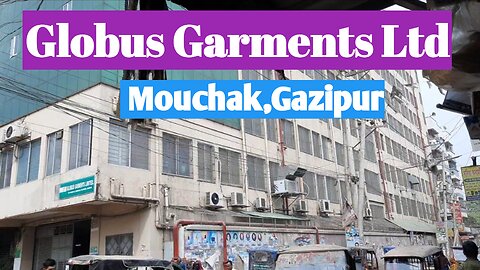 Globus Garments Ltd,Mouchak,Gazipur,Bangladesh