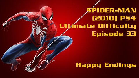 Spider-Man (2018) PS4 Ultimate Difficulty Gameplay Episode 33