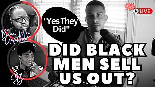 Did Black Men Sell Out Their Community? | @AustinOffScript Started This Conversation