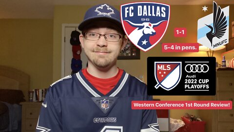 RSR4: FC Dallas 1 (5-4) 1 Minnesota United FC 2022 MLS Cup Playoffs Western 1st Round Review