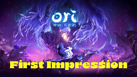 Ori And The Will Of The Wisps First Impression