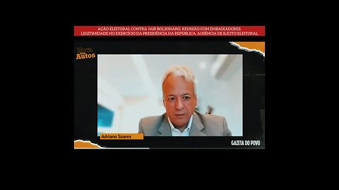 Adriano Soares da Costa - Ação eleitoral contra Jair Bolsonaro - Caso dos Embaixadores