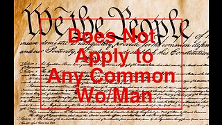 Proof The US Constitution Not For Common Man/Woman