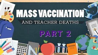 Mass vaccination and teachers death - part 2
