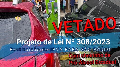 PL 308/2023 VETADO com um cheirinho de Pró-álcool