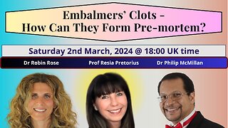 Embalmers’ Clots - How Can They Form Pre-mortem?