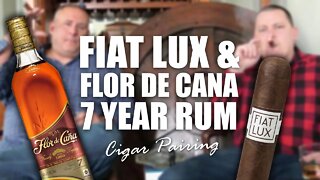Fiat Lux by Luciano & Flor de Cana 7 Year Rum | Cigar Pairing