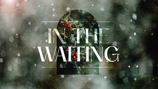 In The Waiting - 3/26/23