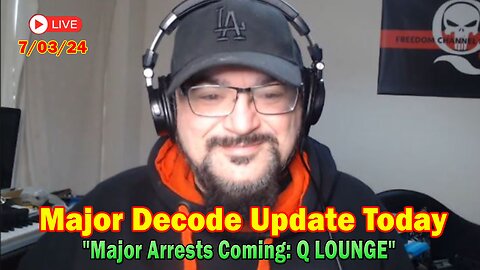 Major Decode Update Today July 3: "Major Arrests Coming: Q LOUNGE"