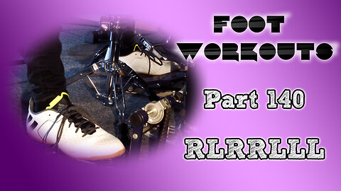 Drum Exercise | Foot Workouts (Part 140 - RLRRLLL) | Panos Geo