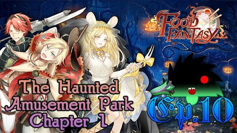 Haunted Amusement Park Event Chapter: 1 | Food Fantasy - Ep.10