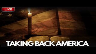 Praying for America | Taking Back America and Making it Stronger 12/7/22