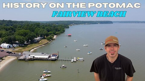 HISTORY ON THE POTOMAC: Fairview Beach