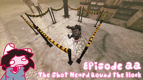 Episode 22: The Shot Heard Round the Block