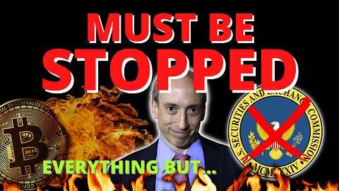 Everything But Bitcoin Are Securities Gary Gensler & The SEC MUST BE STOPPED