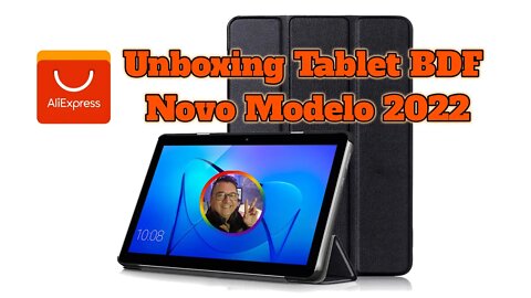 Unboxing Tablet BDF Novo Modelo 2022 Aliexpress