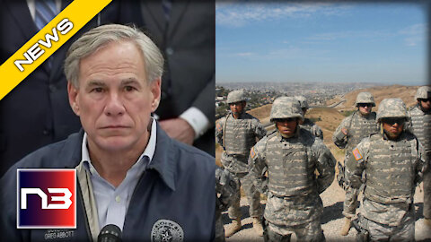 TX Gov. Abbott FORCED to Send in National Guard Troops to Border