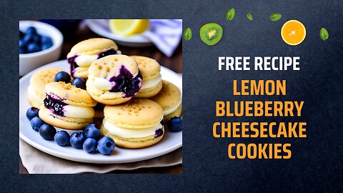 Free Lemon Blueberry Cheesecake Cookies Recipe 🍋🍪Free Ebooks +Healing Frequency🎵