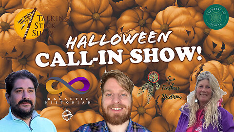 The Talking Stick Show - Halloween Live Call-in Show! (October 31st, 2023)