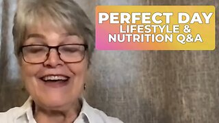 PERFECT DAY LIFESTYLE Q&A