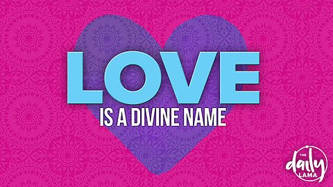 Love Is a Divine Name
