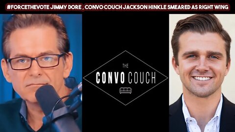 #ForceTheVote Jimmy Dore , Convo Couch Jackson Hinkle Smeared As Right Wing