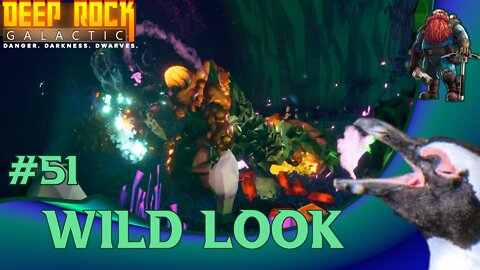 Deep Rock Galactic 51 – Wild Look