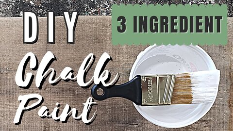 3 Ingredient CHALK PAINT / Simple And Easy DIY Recipe