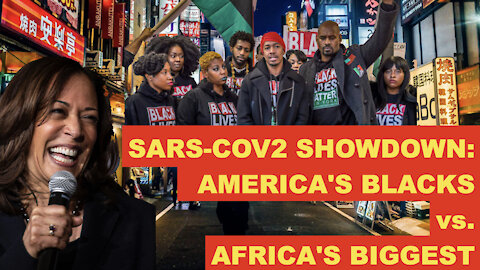 America's Blacks vs Africas Biggest: SARS-COV2 Showdown...!!!!!