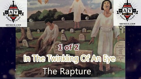 In The Twinkling Of An Eye (The Rapture) 1 of 2