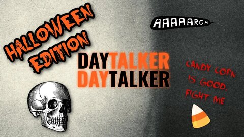 DayTalker Halloween Stream