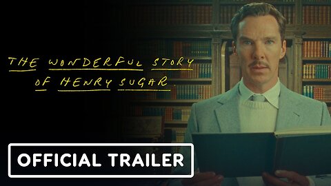 The Wonderful Story of Henry Sugar and Three More Official Trailer