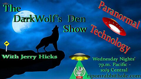 🐺The DarkWolf's Den Radio Show🐺 Episode 4: 🛸Paranormal Technology🛸