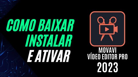 MOVAVI VIDEO EDITOR 2023 ATIVAÇÃO