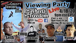 Crusty Demons 1 Viewing party with the guys in it, Two Wheels to Freedom