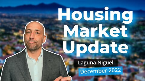 Laguna Niguel 2022 | Market Update | Nate Necochea