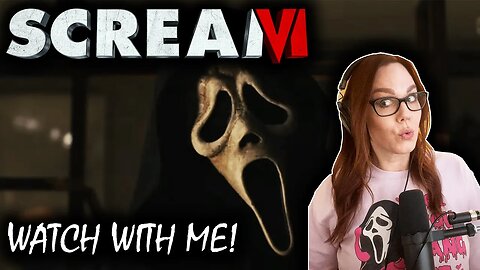 SCREAM VI TRAILER | WATCH WITH ME!