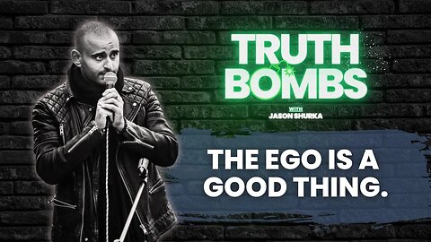 You NEED the Ego. So, Use it to Your Benefit...... | Jason Shurka