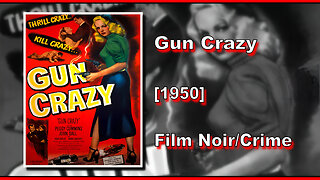 Gun Crazy (1950) | FILM NOIR/CRIME | FULL MOVIE