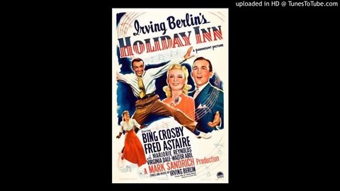 Holiday Inn - Bing Crosby - Dinah Shore - Screen Guild Theater