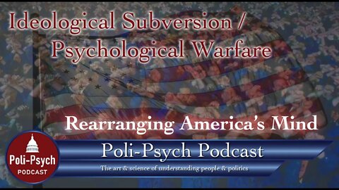 "Ideological Subversion" or Psychological Warfare: Your Mind on Subtle Propaganda