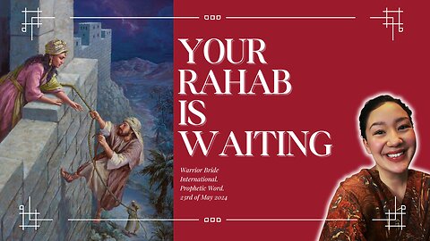 Your Rahab is waiting