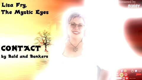 "Lisa Fry: The Mystic Eyes" - CONTACT by Bald and Bonkers - Episode 16