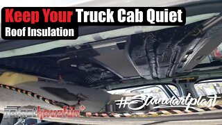 Keep Your RAM Pickup Truck Cab Quiet by Sound Deadening the roof (STP Canada Review) | AnthonyJ350