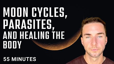 28 Day Moon Cycles, Parasites or Toxins, and do you follow a specific diet?