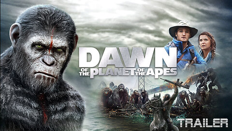 DAWN OF THE PLANET OF THE APES - OFFICIAL TRAILER #2 - 2014